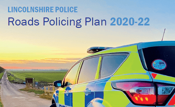 Lincolnshire Police – Roads Policing Plan 2020-22