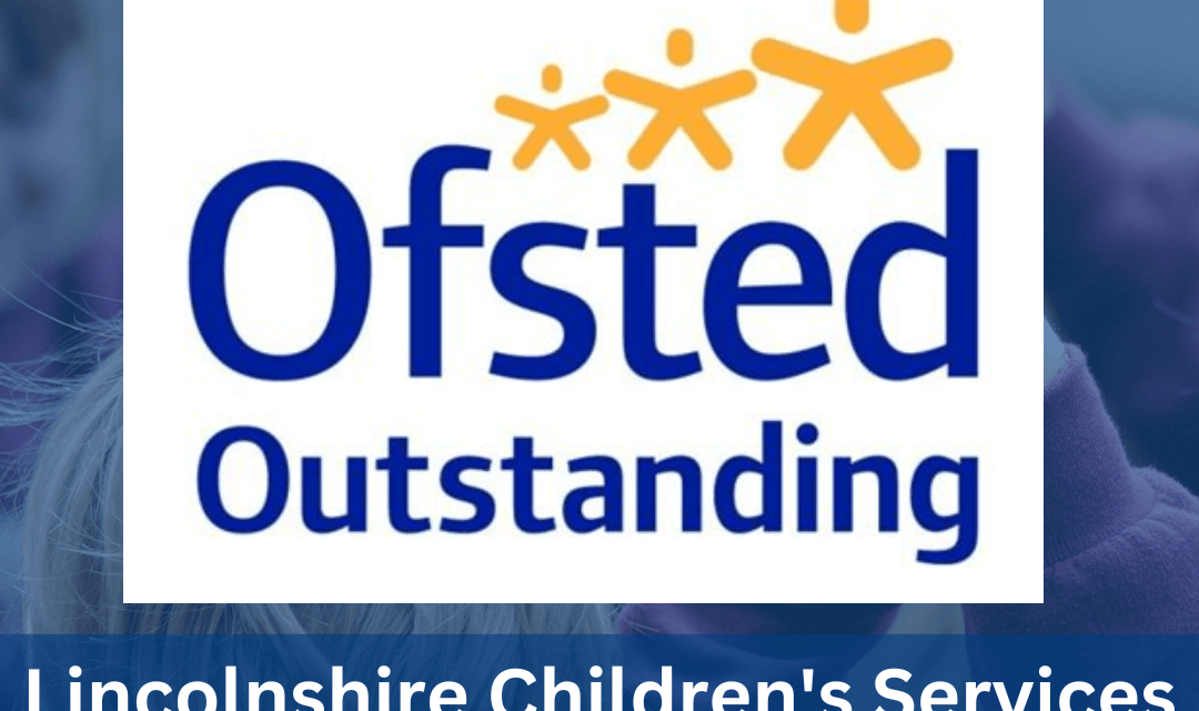 Protecting Lincolnshire’s Children: Why Our Children’s Services Matter More Than Ever